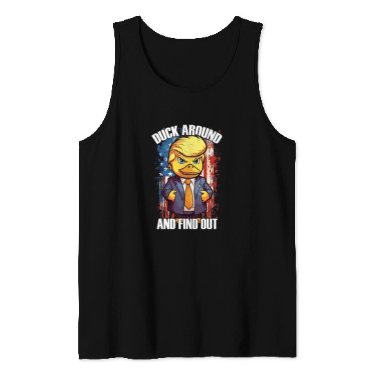 Duck Pet Around And Find Out Funny Inappropriate Saying Cheeky Tank Tops