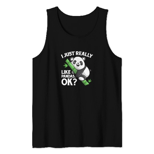 Panda Pet I Just really like Panda funny Panda Tank Tops