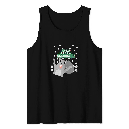 Squirrel Pet Christmas Fa La La La La Squirrel Tank Tops