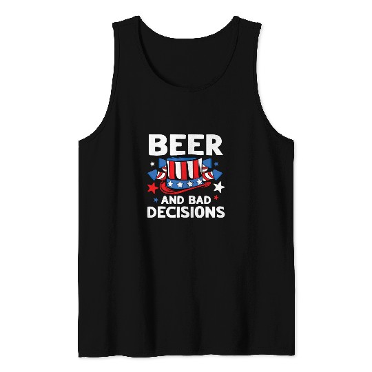 Beer Fun Beer and Bad Decisions 4th of July Drunk Party USA Men Tank Tops