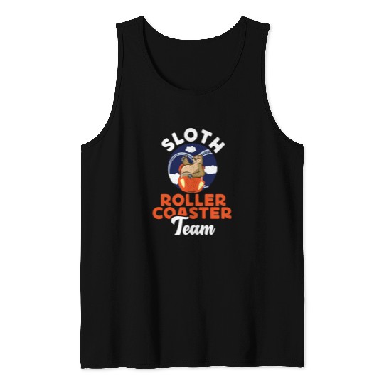 Sloth Pet Roller Coaster Sloth Sloth Roller Coaster Team Tank Tops