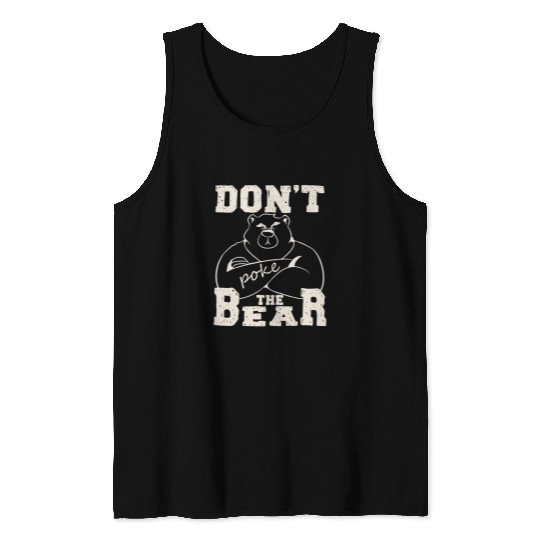 Bear Pet Don t Poke Mama Papa Bear 12 Tank Tops
