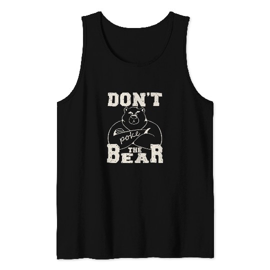 Bear Pet Don t Poke Mama Papa Bear 12 Tank Tops