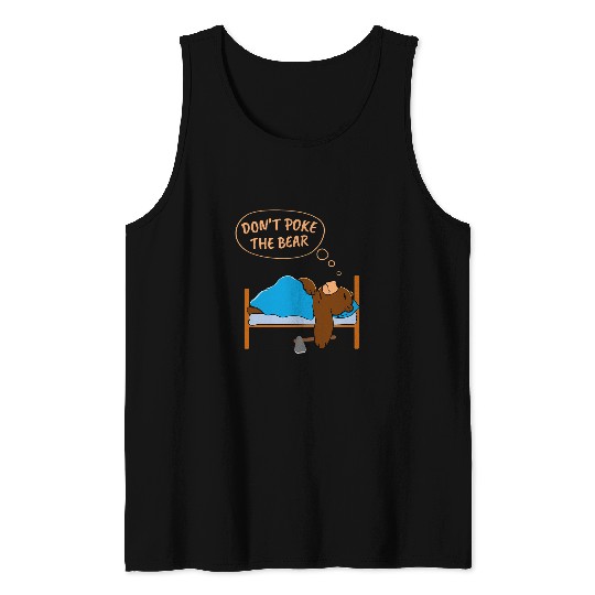 Bear Pet Don t Poke Mama Papa Bear 13 Tank Tops