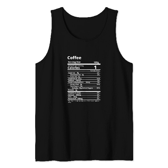 Coffee Fun Nutrition Facts Funny Food Thanksgiving Friendsgiving Tank Tops