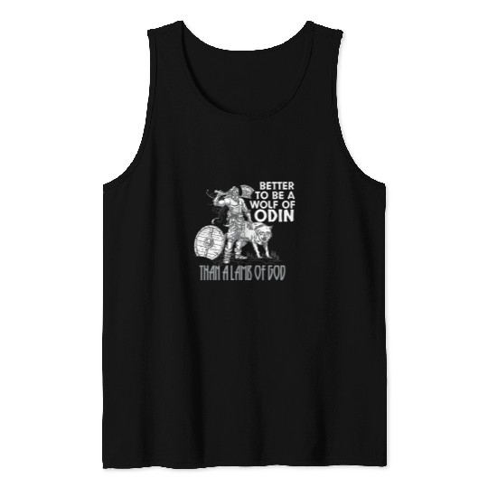 Be A wolfs Of Odin Than A Lamb Of God Viking Norse For Men 1 Tank Tops
