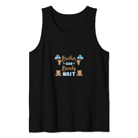 Bear Pet Baby Shower Bear Brother Can Bearly Wait Gender Neutral Tank Tops