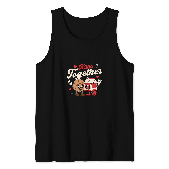 Better Together Cookie Milk Groovy Retro Valentines Day Tank Tops