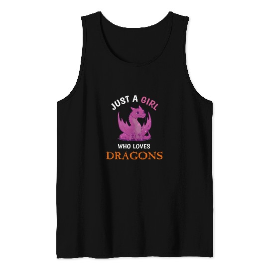 Funny Just a Girl Who Loves Dragons for Girls and Women Tank Tops