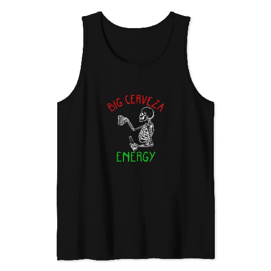 Beer Fun Cinco De Mayo Big Cerveza Energy Mexican Men Skeletons Beer Tank Tops
