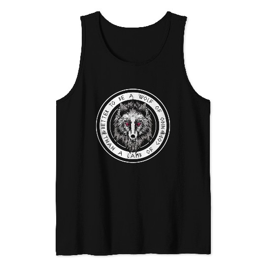 Better To Be A wolfs Of Odin Than A Lamb Of God Viking 9 Tank Tops