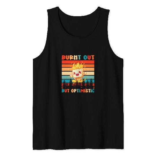 Burnt Out But Optimistic Funny Marshmallow Retro Camping 11 Tank Tops
