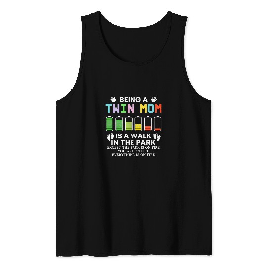 Being A Twin Mom Is A Walk In The Park Mother Day Gift Tank Tops