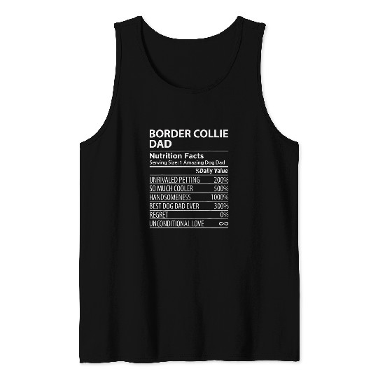 Border Collie Dad Nutrition Facts Funny Border Collie Tank Tops