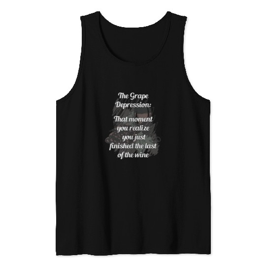 Wines Fun The Grape Depression Funny Wines Lovers Tank Tops