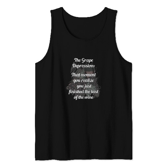 Wines Fun The Grape Depression Funny Wines Lovers Tank Tops