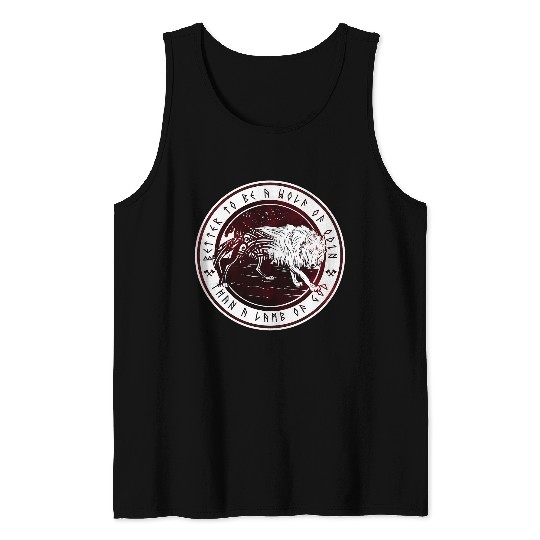 Better To Be A wolfs of Odin Than A Lamb Of God Viking Tank Tops
