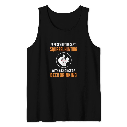 Beer Fun Squirrel Hunter For Men Beer Hunting 8 Tank Tops