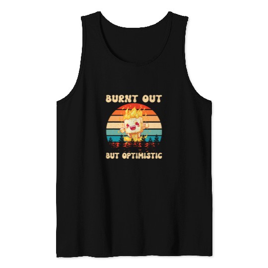 Burnt Out But Optimistic Funny Marshmallow Retro Camping 7 Tank Tops
