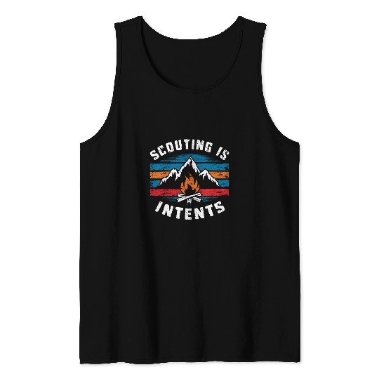 Scout Job Is Intents Hiking Scout Funny Camping Outdoor Tank Tops