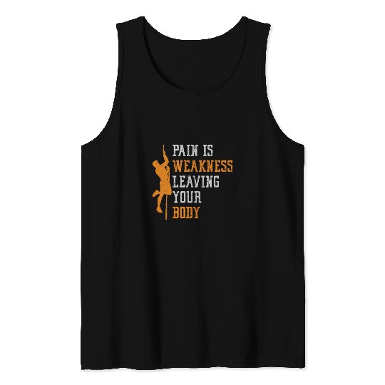 Pain Is Weakness Leaving Your Body Fitness Workout Designs Tank Tops