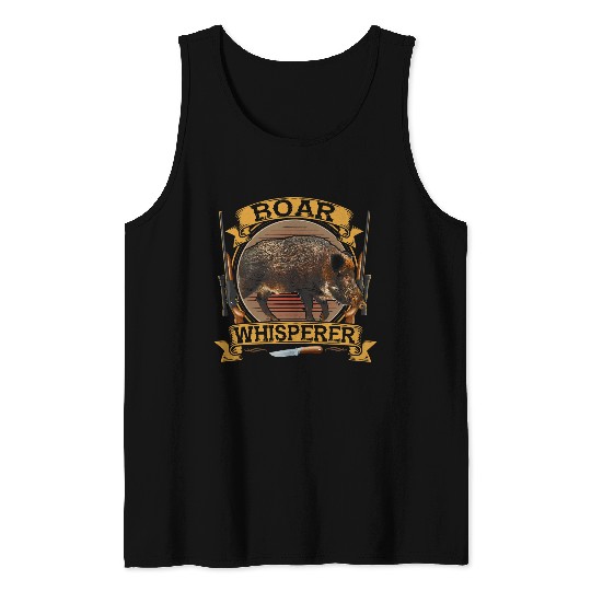 Boar Whisperer Boar s Wild Boar Hunting Boar Hunter Hunt Tank Tops