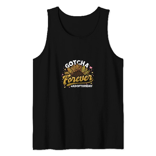 Gotcha Forever Adoption Announcement Gotcha Day Sunflower Tank Tops
