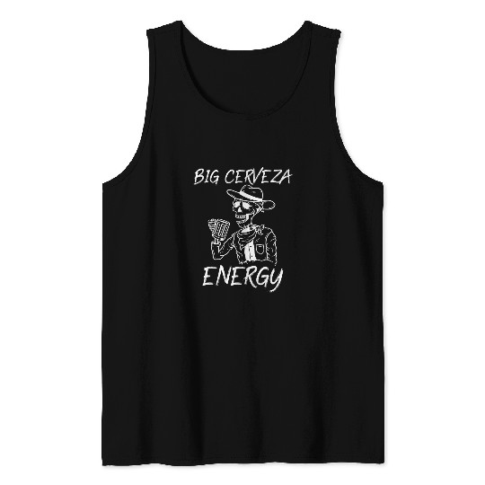 Beer Fun Cinco De Mayo Men Big Cerveza Energy Mexican Beer Dia Tank Tops