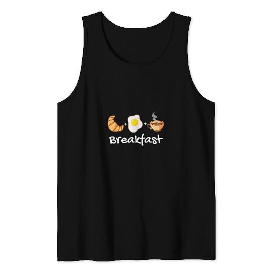 Coffee Fun Eggs Croissant And Coffee Breakfast Breakfast Tank Tops