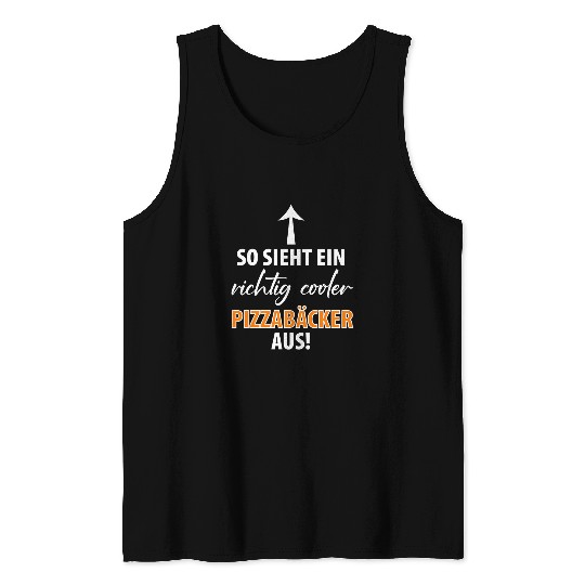 Pizza Baker Pizza Pizzeria Pizza Oven Stone Oven Men Tank Tops