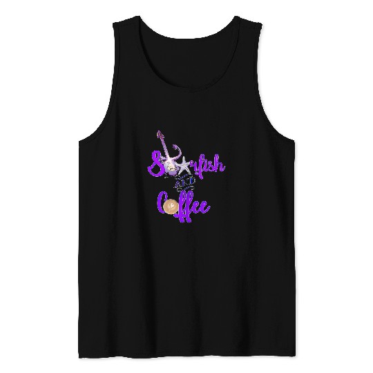 Coffee Fun Starfish Coffee Maple Syrup Jam 2 Tank Tops