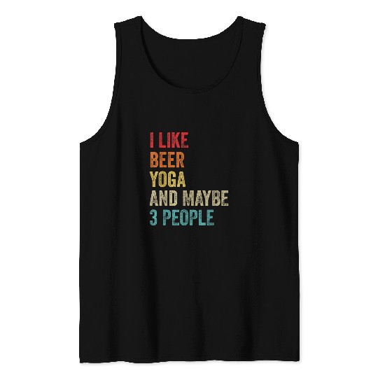 Beer Fun I Like Beer Yoga Maybe 3 People Yoga Meditation Pilates Tank Tops