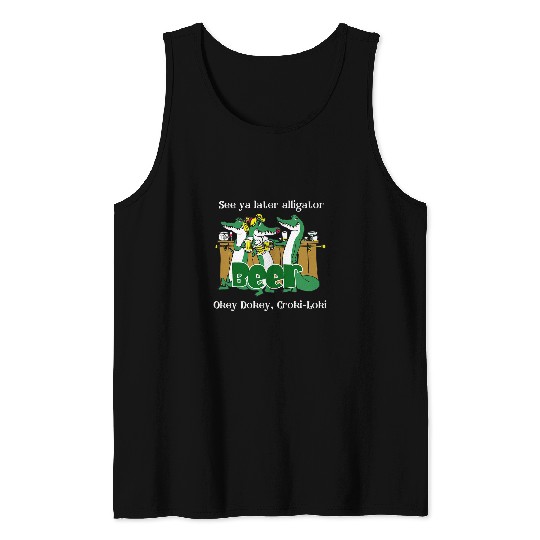 Beer Fun Beer Loki Alligator Croki Crocodile Tank Tops