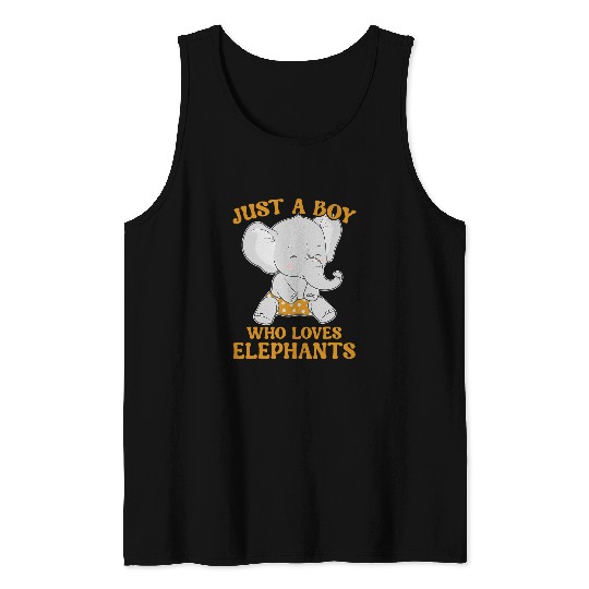 Elephant Pet Love Just A Boy Who Loves Elephants Tank Tops