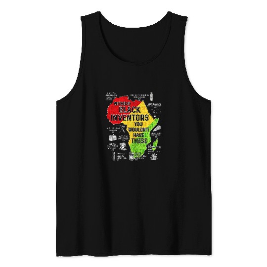 Black Inventors Black Excellence Black History Men Women Kid Tank Tops