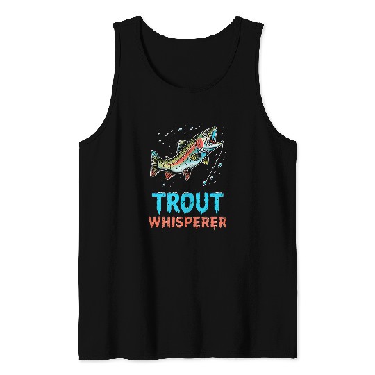 Fly Fishing Fisherman Trout Whisperer Rainbow Trout Fishing Tank Tops