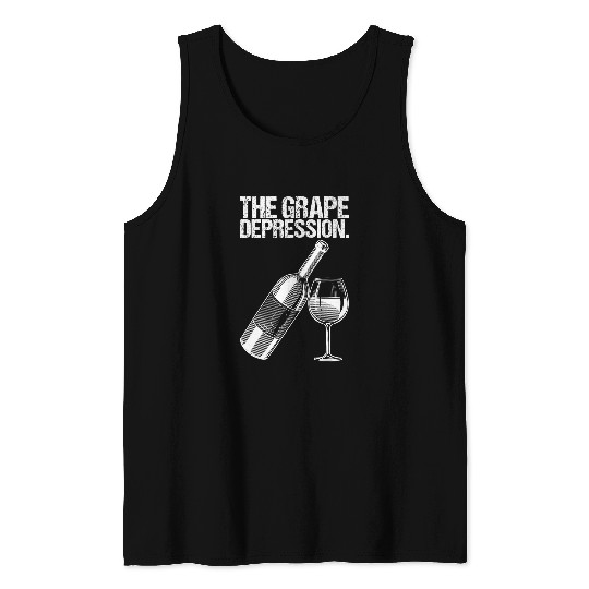 Wines Fun The Grape Depression Funny Saying Wines Lover Tank Tops
