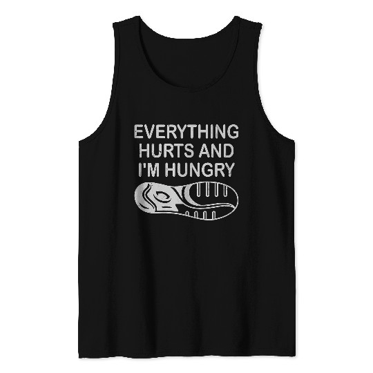 Funny Runner Running Everything Hurts And Im Hungry 9 Tank Tops
