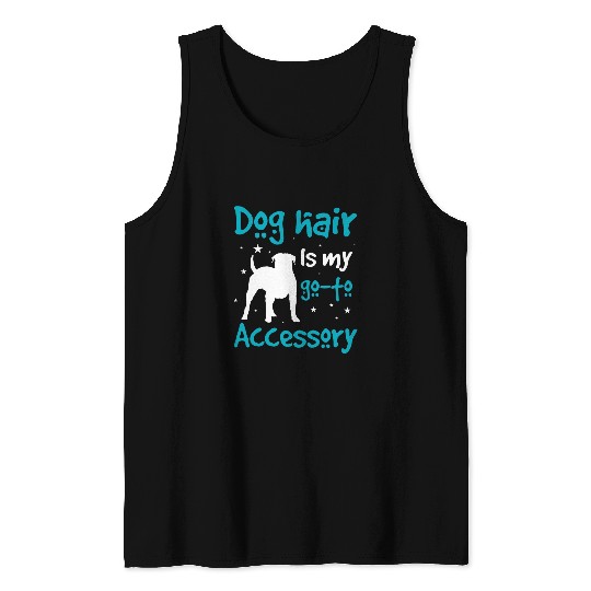 Dog Hair Is GoTo Accessory American Bulldog Tank Tops