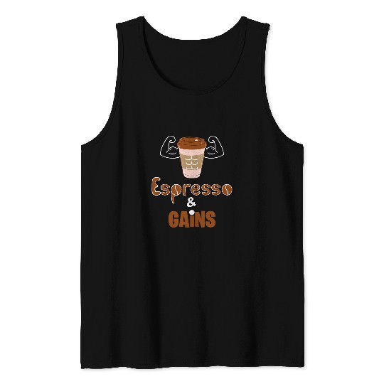 Coffee Fun Espresso Gains Coffee For Muscle Mommy Gym Bro Graphic Tee Tank Tops