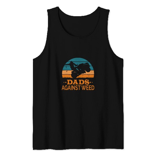 Dads Against weeds Funny Gardening Lawn Mowing Lawn Mower Men 16 Tank Tops