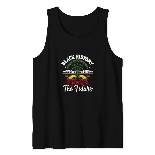 Honoring Past Inspiring Future Men Women Black History Tank Tops
