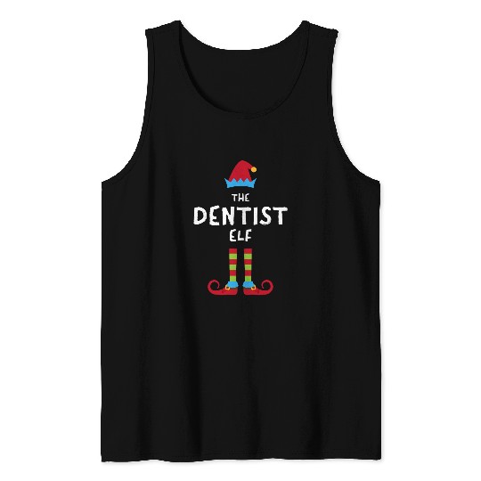 dentists Job The dentists Elf Christmas Dental Specialist xmass 01 Tank Tops