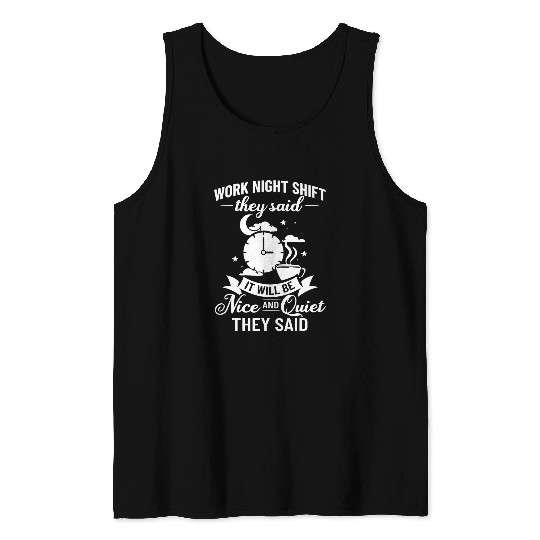 Coffee Fun Shift Work Night Job Worker Midnight Funny Coffee 9 Tank Tops