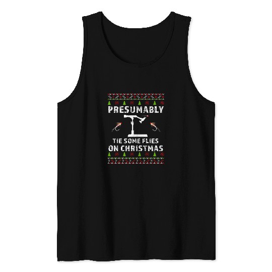 Christmas Fly Tying Funny Trout Flies Fisherman xmass Saying Tank Tops
