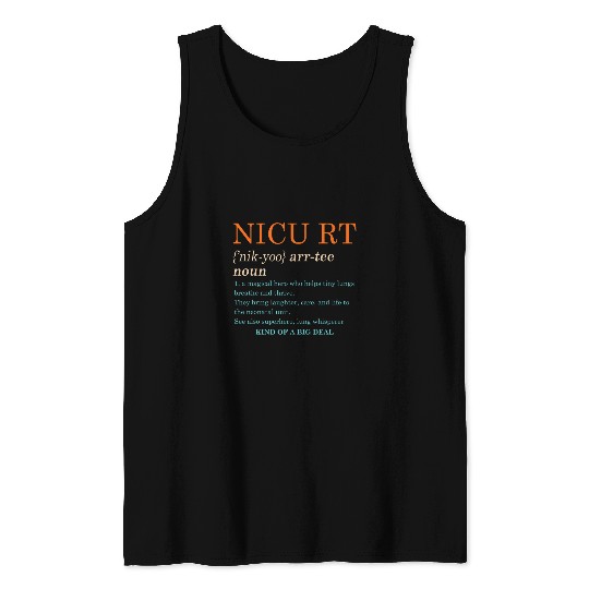 NICU Respiratory Therapist RT Neonatal NICU RT Definition Tank Tops