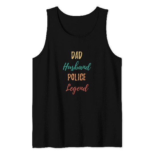 Mens Dad Husband Police Legend Funny Family Man Job Vintage Tank Tops