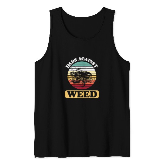 Dads Against weeds Funny Gardening Lawn Mowing Lawn Mower Men 27 Tank Tops