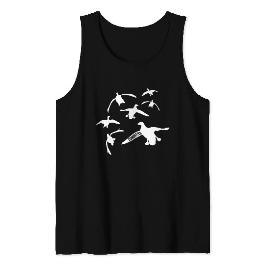 Goose Duck Hunting Seven Drakes Committed Waterfowl Hunter Tank Tops