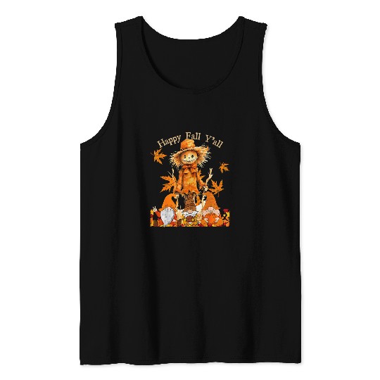 Happy Fall Yall Scarecrow Gnomies Thanksgiving Halloween Tank Tops